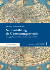 eBook, Nationsbildung als Übersetzungsprojekt : Giuseppe Mazzinis italienische Translationspolitik, Franz Steiner Verlag GmbH