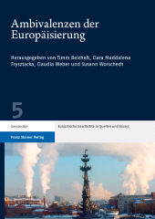 E-book, Ambivalenzen der Europäisierung : Beiträge zur Neukonzeptionalisierung der Geschichte und Gegenwart Europas, Franz Steiner Verlag GmbH