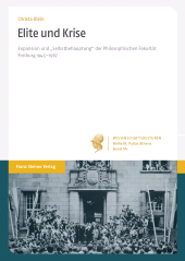 E-book, Elite und Krise : Expansion und "Selbstbehauptung" der Philosophischen Fakultät Freiburg 1945-1967, Franz Steiner Verlag GmbH