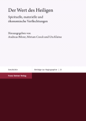 E-book, Der Wert des Heiligen : Spirituelle, materielle und oÌÂkonomische Verflechtungen, Franz Steiner Verlag GmbH