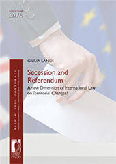 E-book, Secession and referendum : a new dimension of international law on territorial changes?, Firenze University Press