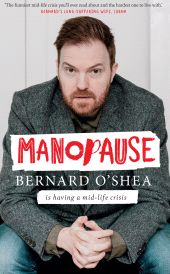 E-book, Manopause : Bernard O'Shea is having a mid-life crisis, Gill Books