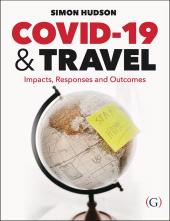 E-book, COVID-19 and Travel : Impacts, responses and outcomes, Hudson, Simon, Goodfellow Publishers