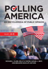 E-book, Polling America : An Encyclopedia of Public Opinion [2 volumes], Greenwood Press