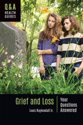 E-book, Grief and Loss : Your Questions Answered, Greenwood Press