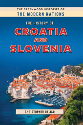 E-book, The History of Croatia and Slovenia, Greenwood Press