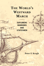 E-book, The World's Westward March : Explorers, Warriors, and Statesmen, Hamilton Books