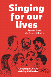 E-book, Singing for Our Lives : Stories from the Street Choirs, HammerOn Press