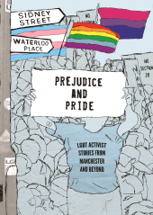 E-book, Prejudice and Pride : LGBT Activist Stories from Manchester and Beyond, HammerOn Press