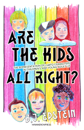 E-book, Are the Kids All Right? : Representations of LGBTQ Characters in Children's and Young Adult Literature, HammerOn Press