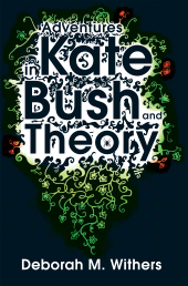 E-book, Adventures in Kate Bush and Theory, HammerOn Press