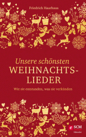 E-book, Unsere schönsten Weihnachtslieder : Wie sie entstanden, was sie verkünden, Hänssler