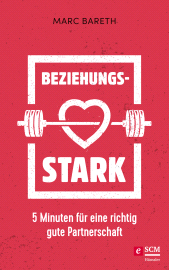 E-book, Beziehungsstark : 5 Minuten für eine richtig gute Partnerschaft, Hänssler