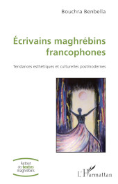 E-book, Écrivains maghrébins francophones : tendances esthétiques et culturelles postmodernes, L'Harmattan