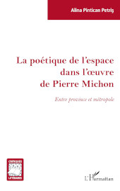 eBook, La poétique de l'espace dans l'œuvre de Pierre Michon : entre province et métropole, L'Harmattan