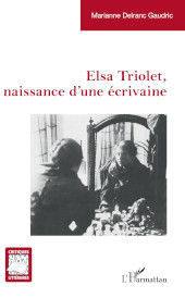 E-book, Elsa Triolet, naissance d'une écrivaine, L'Harmattan