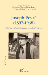 E-book, Joseph Peyré (1892-1968) : l'écriture d'un monde, un monde d'écriture, L'Harmattan