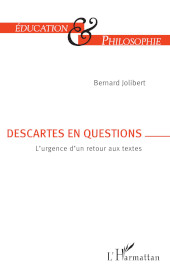 E-book, Descartes en questions : l'urgence d'un retour aux textes, Jolibert, Bernard, L'Harmattan