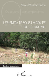 eBook, Les enfants sous la coupe de l'économie, Péruisset-Fache, Nicole, L'Harmattan