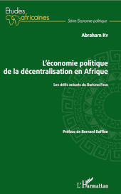 E-book, L'économie politique de la décentralisation en Afrique : les défis actuels du Burkina Faso, Ky, Abraham, L'Harmattan