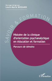 E-book, Histoire de la clinique d'orientation psychanalytique en éducation et formation : parcours de témoins, L'Harmattan