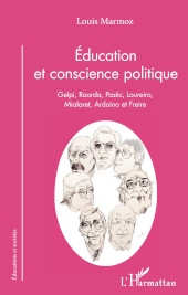 E-book, Éducation et conscience politique : Gelpi, Roorda, Postic, Loureiro, Mialaret, Ardoino et Freire, L'Harmattan
