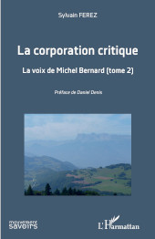 E-book, La corporation critique, vol. 2 : La voix de Michel Bernard, L'Harmattan