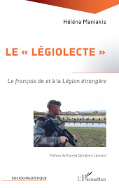 E-book, Le "légiolecte" : le français de et à la légion étrangère, Editions L'Harmattan