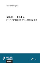 E-book, Jacques Derrida et le problème de la technique, Editions L'Harmattan