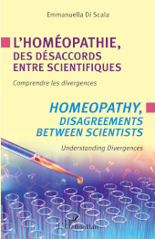 E-book, L'homéopathie, des désaccords entre scientifiques : comprendre les divergences, Editions L'Harmattan