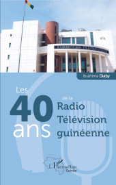 eBook, Les 40 ans de la Radio Télévision guinéenne, Editions L'Harmattan