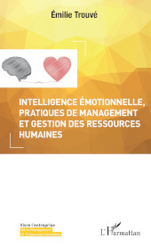 E-book, Intelligence émotionnelle, pratiques de management et gestion des ressources humaines, Editions L'Harmattan