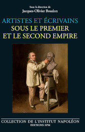 eBook, Artistes et écrivains sous le Premier et le Second Empire, Boudon, Jacques-Olivier, SPM
