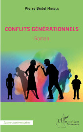 E-book, Conflits générationnels. Roman, Editions L'Harmattan