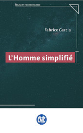 eBook, L'homme simplifié, Garcia, Fabrice, EME éditions