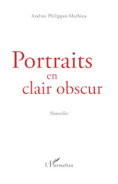 E-book, Portraits en clair obscur, Editions L'Harmattan