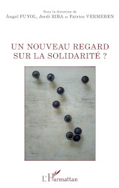 E-book, Un nouveau regard sur la solidarité?, Puyol, Angel, Editions L'Harmattan