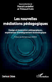 E-book, Les nouvelles médiations pédagogiques : design et innovation pédagogiques, expériences d'enseignement technologique, Editions L'Harmattan
