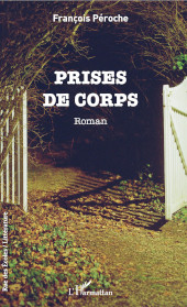 E-book, Prises de corps, Peroche, François, Editions L'Harmattan