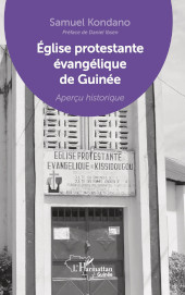 E-book, Eglise protestante évangélique de Guinée : aperçu historique, Editions L'Harmattan