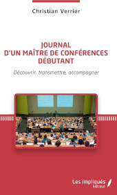 E-book, Journal d'un maître de conférences débutant : découvrir, transmettre, accompagner, Les Impliqués