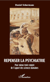 E-book, Repenser la psychiatrie : pour mieux tenir compte de l'apport des sciences humaines, Editions L'Harmattan