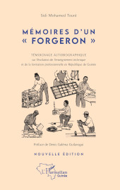 E-book, Mémoires d'un "forgeron" : témoignage autobiographique sur l'évolution de l'enseignement technique et de la formation professionnelle en République de Guinée, Editions L'Harmattan