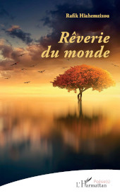 E-book, Rêverie du monde, Hiahemzizou, Rafik, Editions L'Harmattan