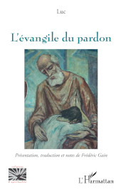 E-book, L'évangile du pardon, Gain, Frédéric, Editions L'Harmattan