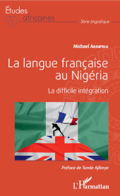 E-book, La langue française au Nigeria : la difficile intégration, L'Harmattan