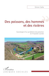 E-book, Des poissons, des hommes et des rivières : sociologie d'un problème de pollution en franche-comté, Editions L'Harmattan