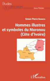E-book, Hommes illustres et symboles du Moronou : Côte d'Ivoire, L'Harmattan
