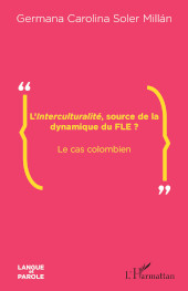 E-book, L'interculturalité, source de la dynamique du FLE ? : le cas colombien, L'Harmattan