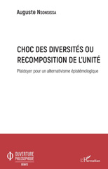 E-book, Choc des diversités ou Recomposition de l'unité : plaidoyer pour un alternativisme épistémologique, Nsonsissa, Auguste, L'Harmattan